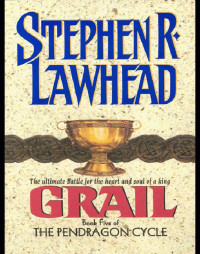 Lawhead, Stephen R — Grail
