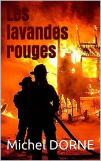 Dorne Michel — Les lavandes rouges