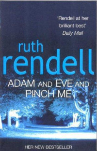 Rendell Ruth — Adam and Eve and Pinch Me