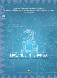 Masande Ntshanga — Triangulum