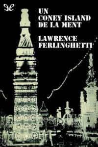 Lawrence Ferlinghetti — Un Coney Island de la ment