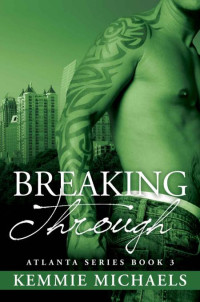 Kemmie Michaels — Breaking Through