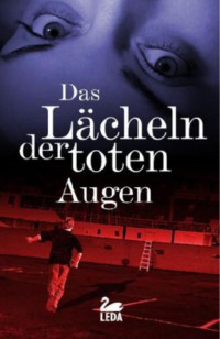 Ulrich Hefner — Das Laecheln der toten Augen