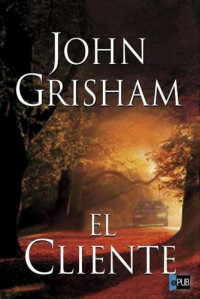 Grisham John — El cliente
