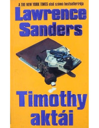 Lawrence Sanders — Timothy aktái