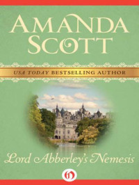 Scott Amanda — Lord Abberley's Nemesis