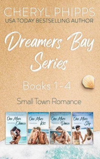 Cheryl Phipps — Dreamers Bay Series: Books 1-4