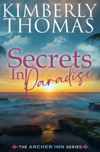 Kimberly  Thomas — Secrets in Paradise