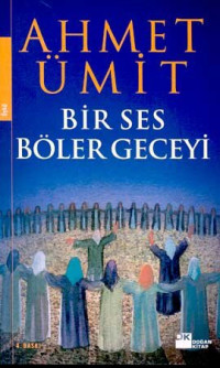 Ahmet Ümit — Bir Ses Böler Geceyi