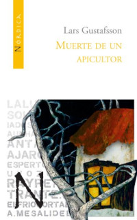 Lars Gustafsson — Muerte de un apicultor