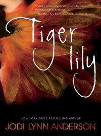 Anderson, Jodi Lynn — Tiger Lily