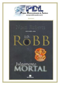 Roberts Nora; Robb J D — Julgamento mortal