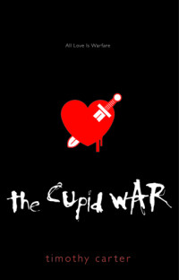 Carter Timothy — The Cupid War