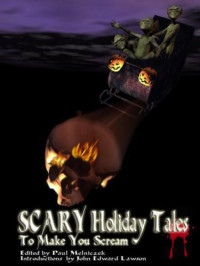  — Scary Holiday Tales to Make You Scream