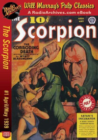 Craig Randolph; Radio Archives — The Scorpion #1 April-May 1939