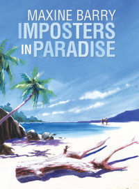 Maxine Barry — Imposters in Paradise