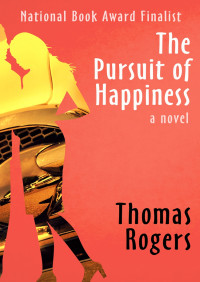 Thomas Rogers — The Pursuit of Happiness