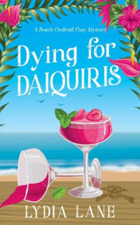Lydia Lane — Dying for Daiquiris
