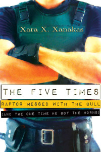 Xanakas, Xara X — The Five Times Raptor Messed With the Bull