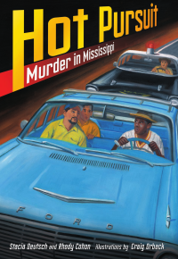 Deutsch Stacia; Cohon Rhody — Hot Pursuit- Murder in Mississippi