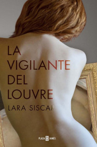 Siscar Lara — La vigilante del Louvre
