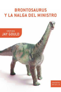 Stephen Jay Gould — "Brontosaurus" y la nalga del ministro