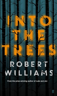 Williams Robert — Into the Trees