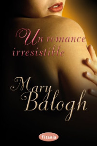 Mary Balogh — (Cuatro Jinetes De La Apocalipsis 03) Un Romance Irresistible