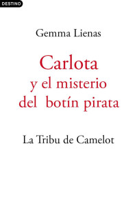Gemma Lienas — Carlota y el misterio del botín pirata