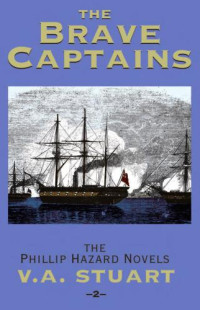 Stuart, V A — The Brave Captains