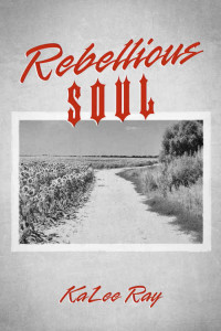 Ray KaLee — Rebellious Soul