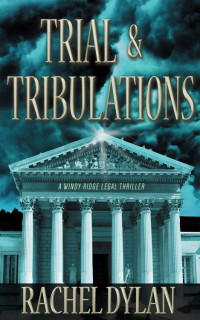 Dylan Rachel — Trial & Tribulations
