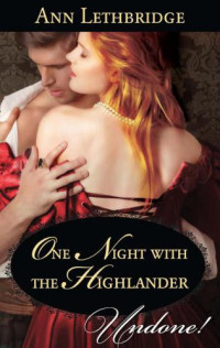 Lethbridge Ann — One Night with the Highlander