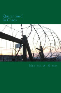 Gibbo Melissa — Quarantined in Chaos