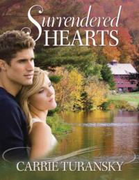 Turansky Carrie — Surrendered Hearts