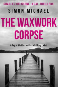 Simon Michael — The Waxwork Corpse