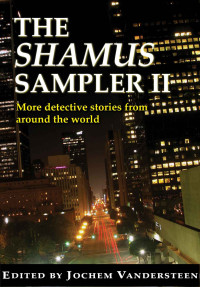 steen Jochem van der (editor); Quantrill Nick; Troy Mark; Viharo Will — The Shamus Sampler II