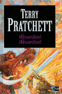 Pratchett Terry — ¡Guardias! ¿Guardias?