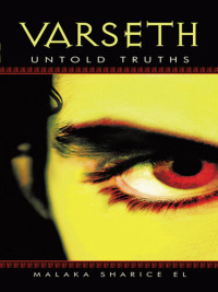 Malaka Sharice El — Varseth: Untold Truths