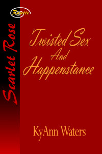 Waters Kyann — Twisted Sex and Happenstance
