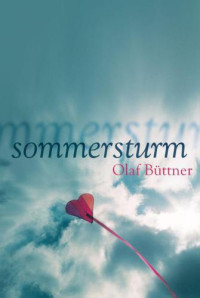 Buettner Olaf — Sommersturm