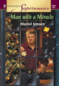 Muriel Jensen — Man with a Miracle