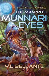 ML Bellante — The Man with Munnari Eyes