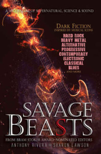 Rivera Anthony; Lawson Sharon (editor); Taff John F D; Macomber Shawn — Savage Beasts