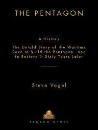 Vogel Steve — The Pentagon: A History