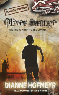 Hofmeyr Diane — Oliver Strange and the journey to the swamps