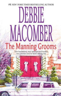 Macomber Debbie — The Manning Grooms: Bride on the Loose\Same Time, Next Year