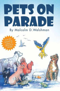 Welshman, Malcolm D — Pets on Parade