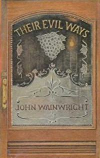 John Wainwright — Their Evil Ways