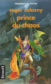 Zelazny Roger — Prince du Chaos